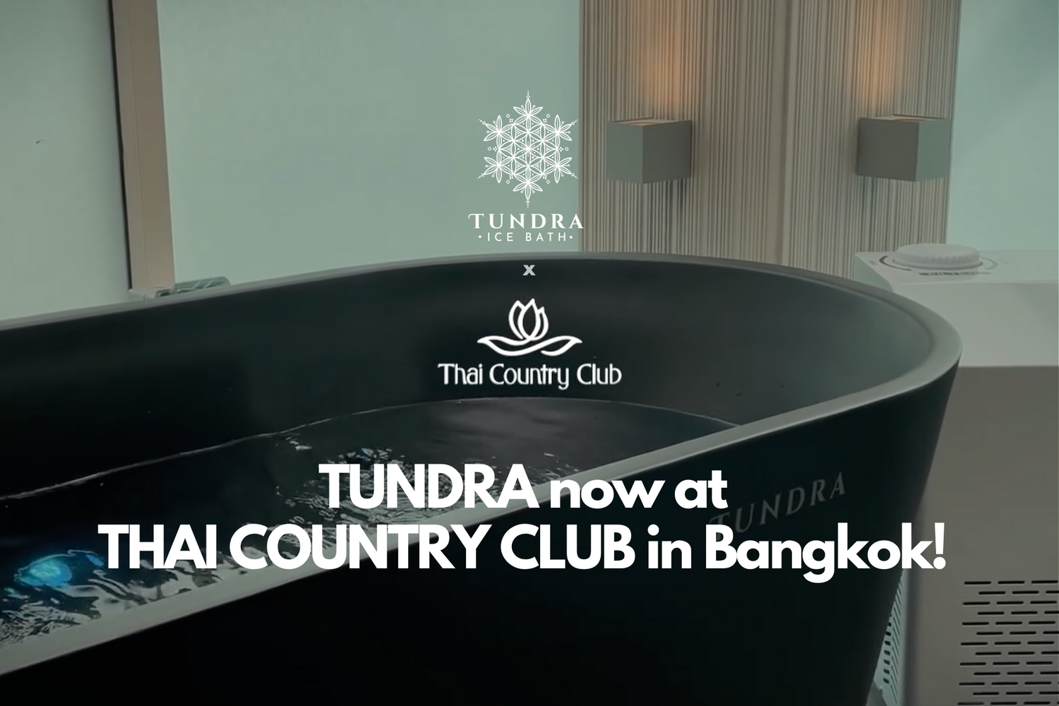 TUNDRA Now at Thai Country Club in Bangkok!